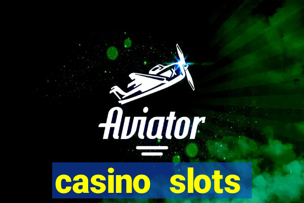 casino slots machines free games