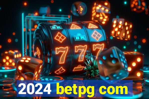 2024 betpg com