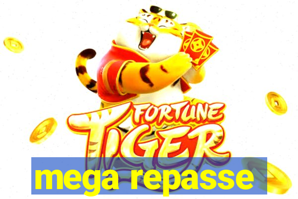 mega repasse