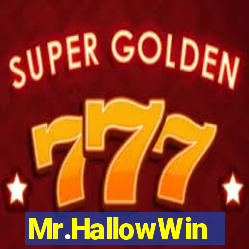 Mr.HallowWin