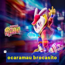 ocaramau brocasito