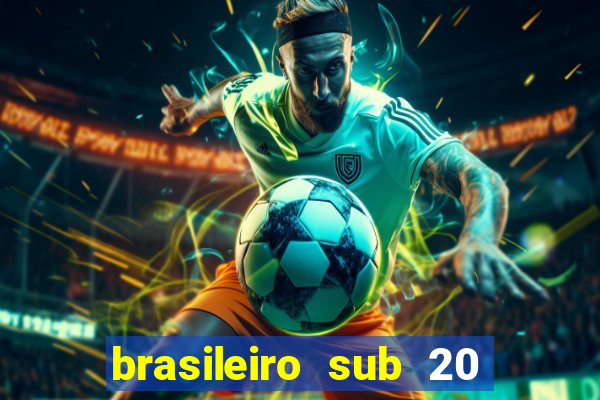 brasileiro sub 20 ao vivo