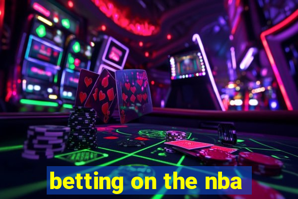 betting on the nba