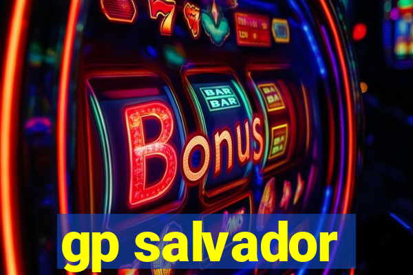 gp salvador