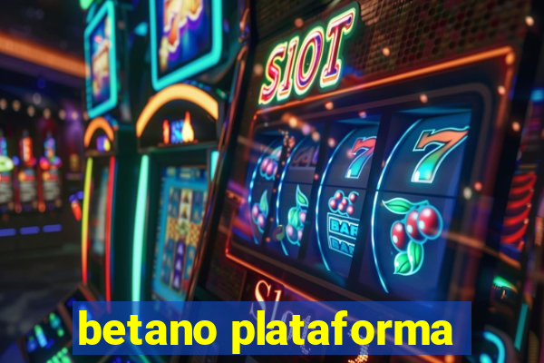 betano plataforma