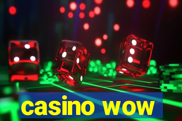 casino wow