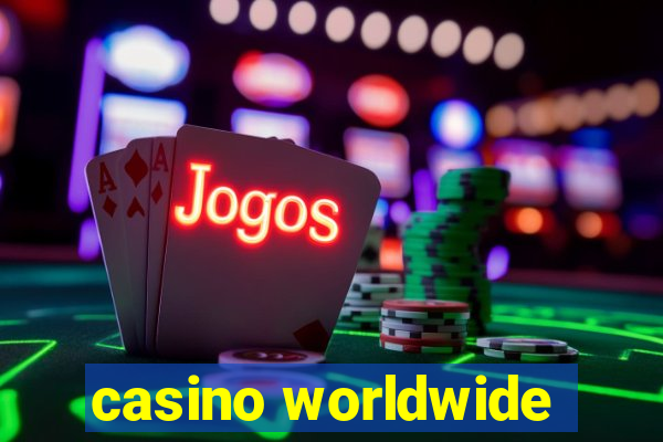 casino worldwide