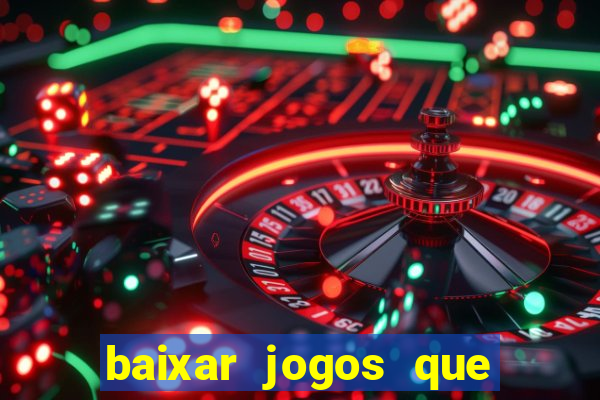 baixar jogos que ganha dinheiro de verdade