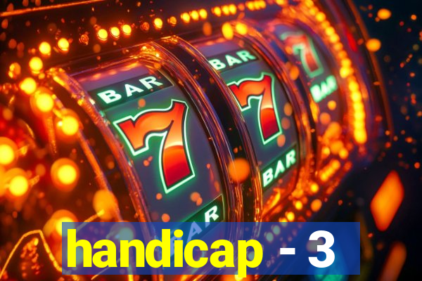 handicap - 3