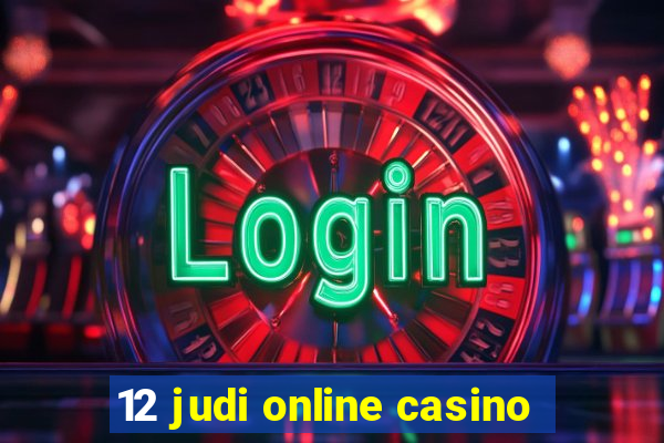 12 judi online casino