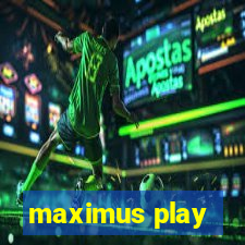 maximus play