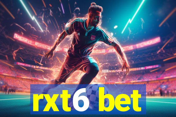 rxt6 bet