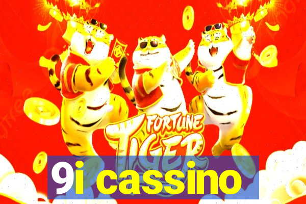 9i cassino