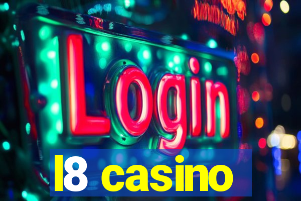 l8 casino