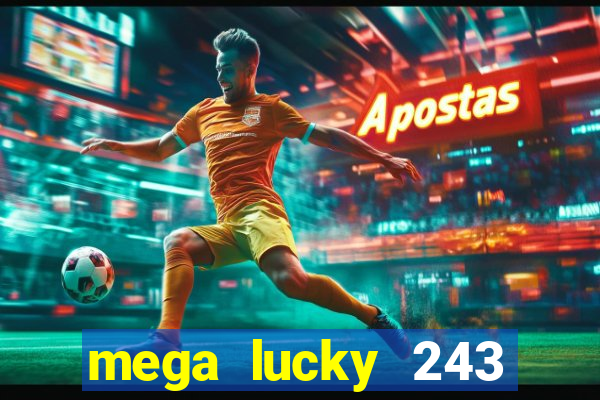 mega lucky 243 slot free play