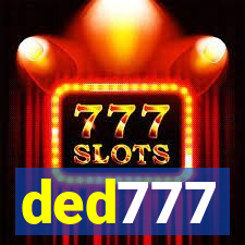 ded777