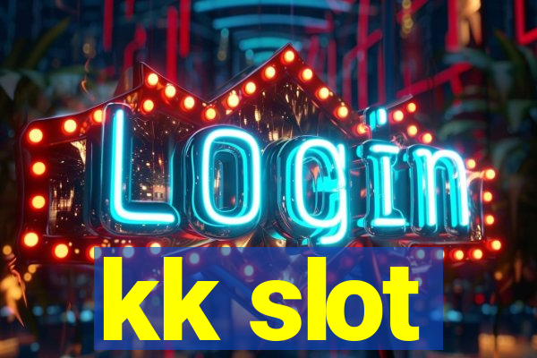 kk slot