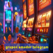 grupos amador telegram