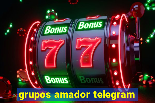 grupos amador telegram