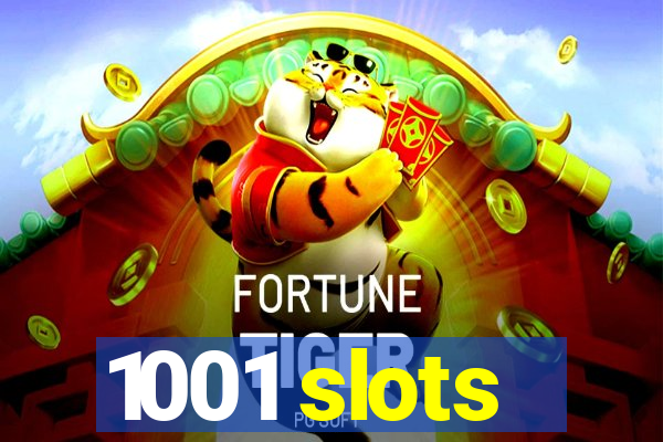 1001 slots