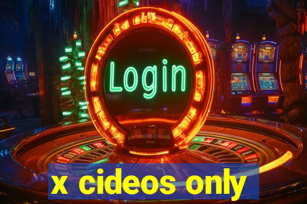 x cideos only