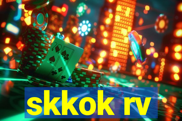 skkok rv