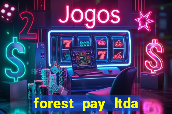 forest pay ltda plataforma de jogos