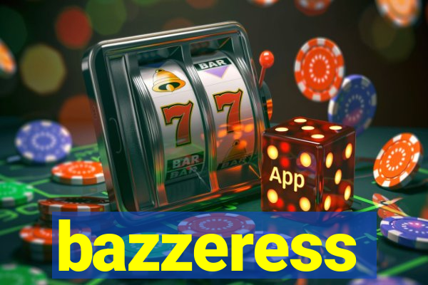 bazzeress