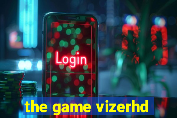 the game vizerhd