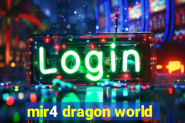 mir4 dragon world