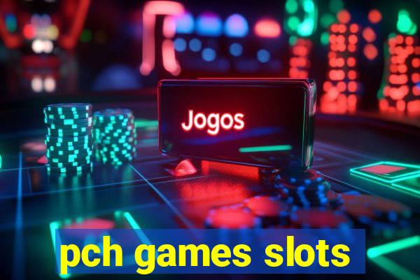 pch games slots