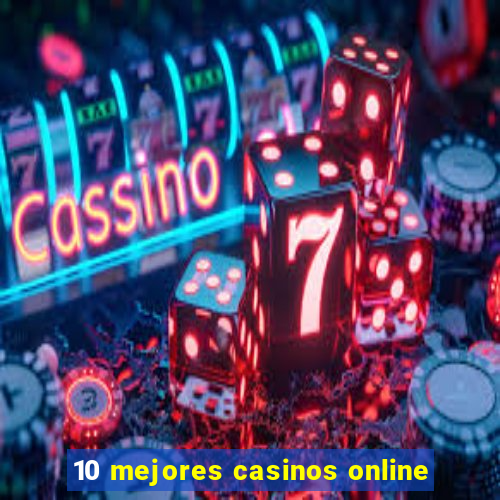 10 mejores casinos online