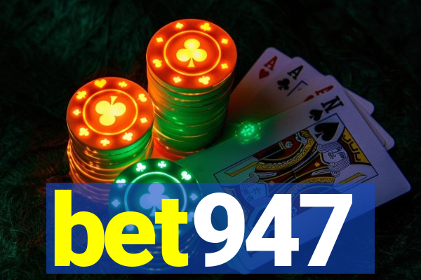 bet947