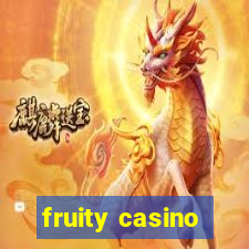 fruity casino