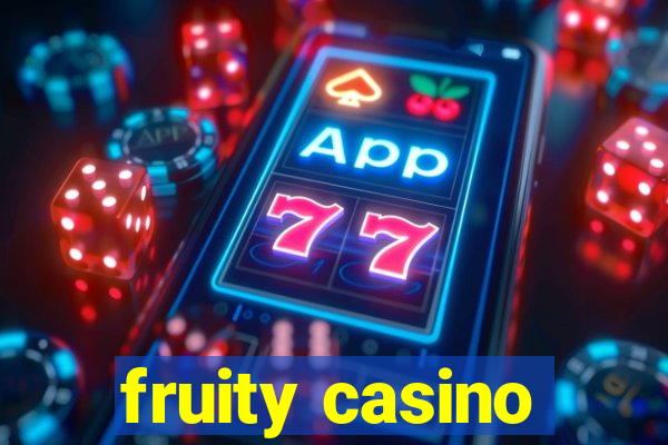 fruity casino