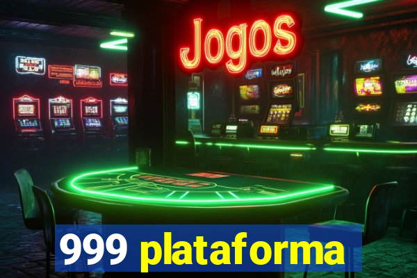 999 plataforma