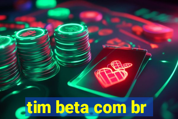 tim beta com br