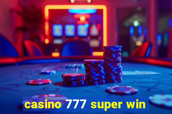 casino 777 super win