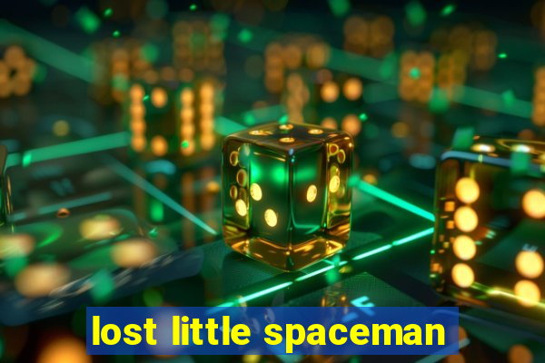 lost little spaceman