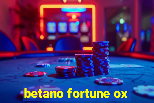 betano fortune ox