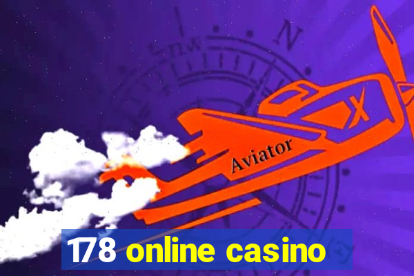 178 online casino