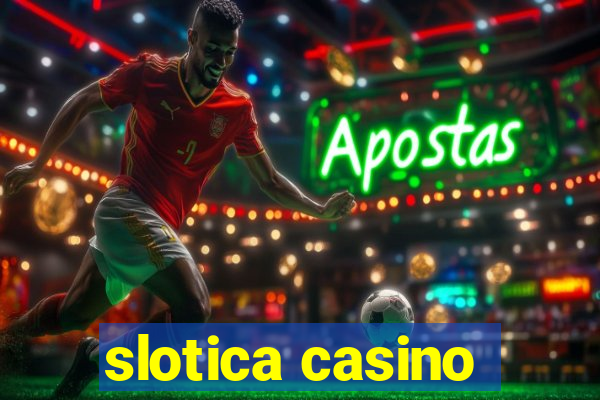 slotica casino