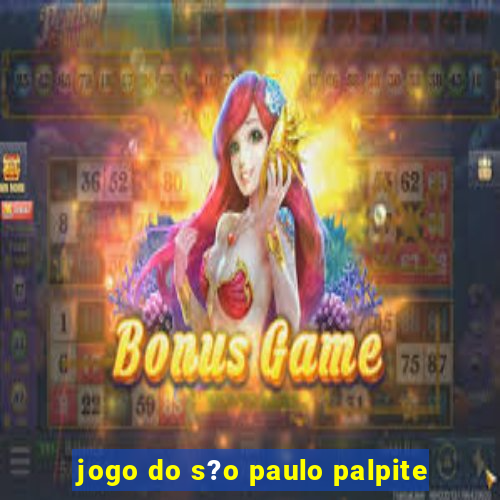 jogo do s?o paulo palpite