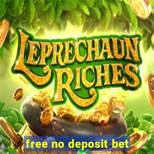 free no deposit bet