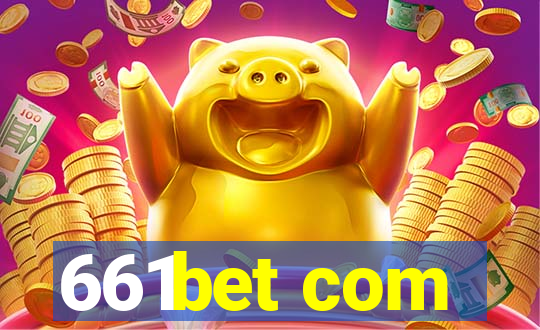 661bet com