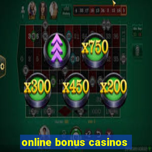 online bonus casinos