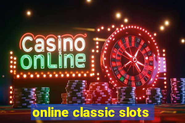 online classic slots