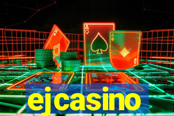 ejcasino