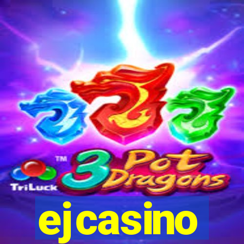 ejcasino