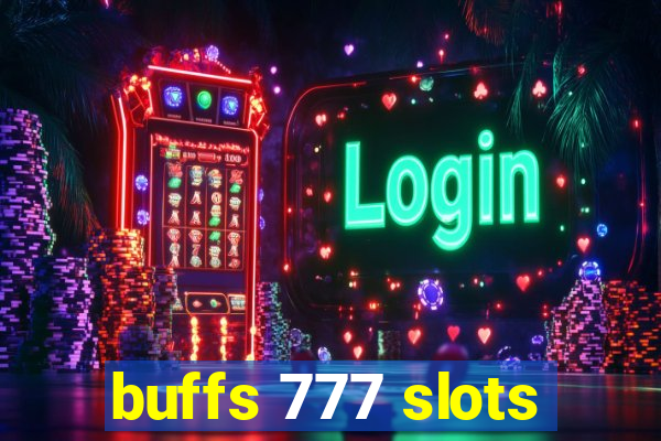 buffs 777 slots